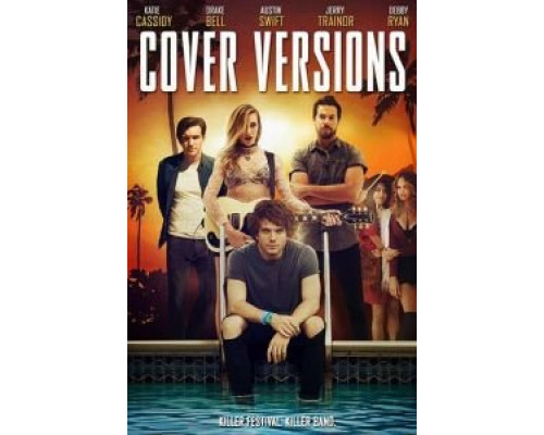 Кавер-версии  (фильм 2018) смотреть онлайн
