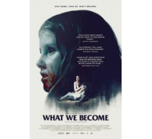 Кем мы становимся (2015)