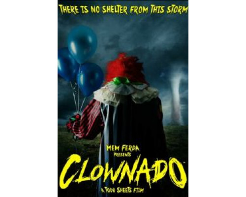 Клоунский торнадо  (фильм 2019) смотреть онлайн