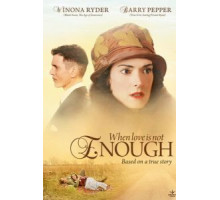 Когда любви недостаточно: История Лоис Уилсон (2010)