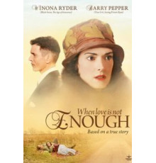 Когда любви недостаточно: История Лоис Уилсон (2010)