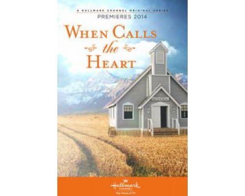 Когда зовет сердце  (фильм 2013) смотреть онлайн