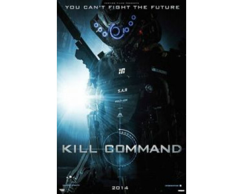 Команда уничтожить  (фильм 2014) смотреть онлайн