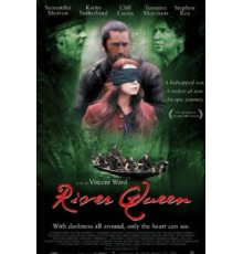 Королева реки (2005)