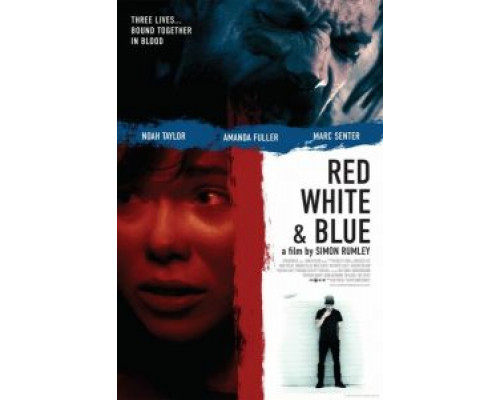 Красный Белый и Синий  (фильм 2010) смотреть онлайн