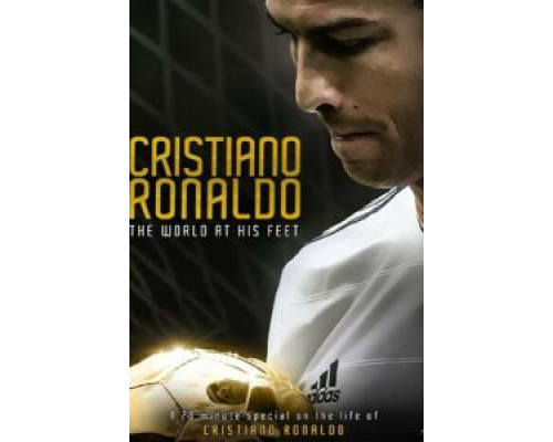 Криштиану Роналду: Мир у его ног  (фильм 2014) смотреть онлайн