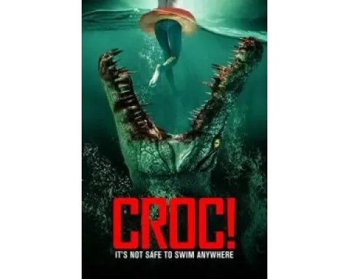 Крокодилья месть  (фильм 2022) смотреть онлайн