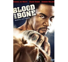 Кровь и кость (2009)