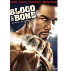 Кровь и кость (2009)