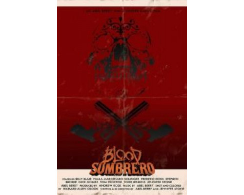 Кровавое сомбреро  (фильм 2016) смотреть онлайн