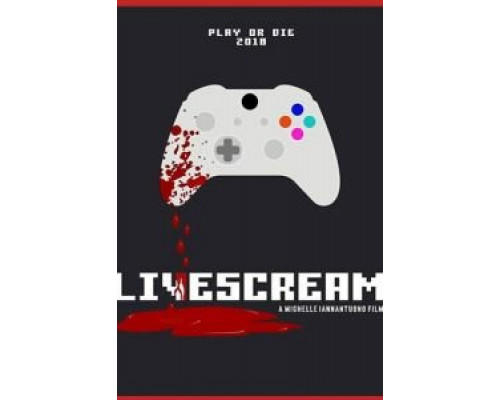 Лайвскрим  (фильм 2018) смотреть онлайн