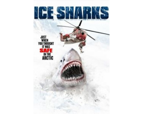 Ледяные акулы  (фильм 2016) смотреть онлайн