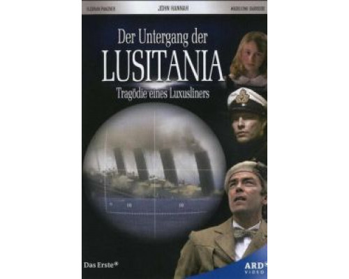 Лузитания: Убийство в Атлантике  (фильм 2007) смотреть онлайн
