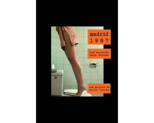 Мадрид, 1987 год  (фильм 2011) смотреть онлайн