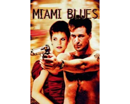 Майами Блюз  (фильм 1989) смотреть онлайн