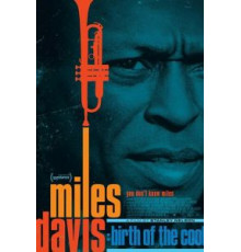Майлз Дэвис: Рождение нового джаза (2019)