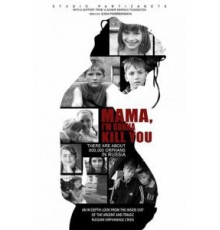 Мама, я убью тебя (2013)