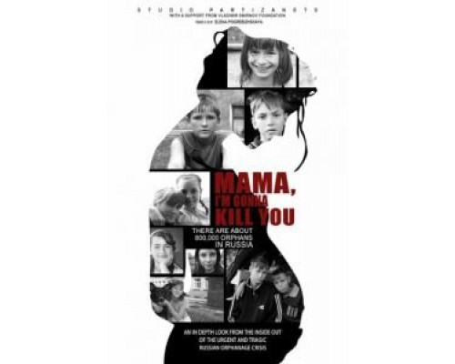 Мама, я убью тебя  (фильм 2013) смотреть онлайн