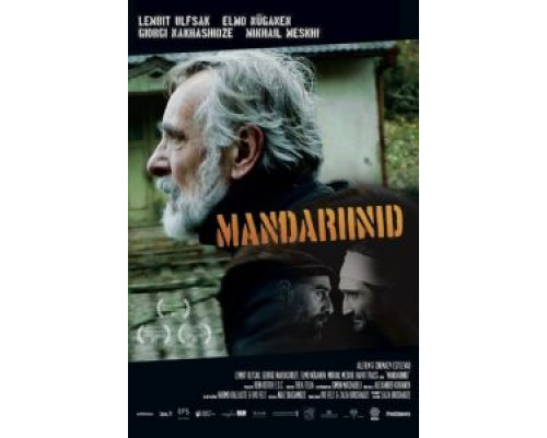 Мандарины  (фильм 2013) смотреть онлайн