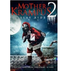 Мать Крампуса 2: Убийственная поездка (2018)