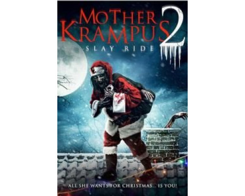 Мать Крампуса 2: Убийственная поездка  (фильм 2018) смотреть онлайн