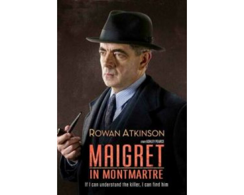 Мегрэ на Монмартре  (фильм 2017) смотреть онлайн