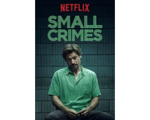 Мелкие преступления  (фильм 2016) смотреть онлайн