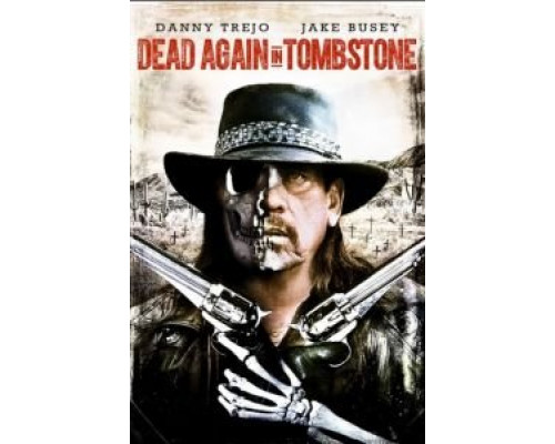 Мертвец из Тумстоуна 2  (фильм 2017) смотреть онлайн