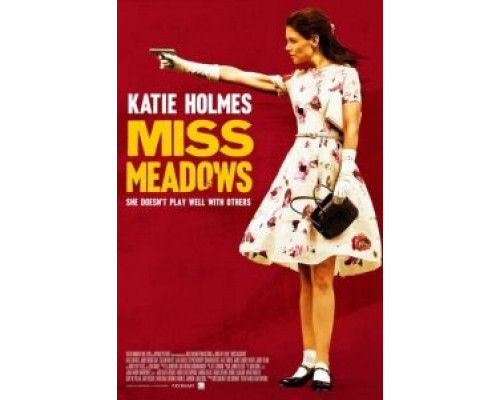 Мисс Медоуз  (фильм 2014) смотреть онлайн