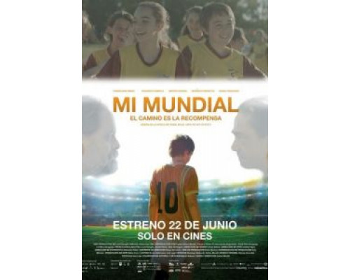 Мой мундиаль  (фильм 2017) смотреть онлайн