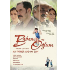 Мой отец и мой сын (2005)