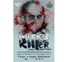 Мой пёс Киллер (2013)