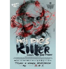 Мой пёс Киллер (2013)