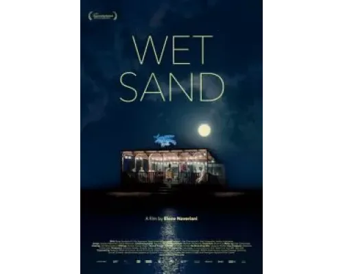 Мокрый песок  (фильм 2021) смотреть онлайн