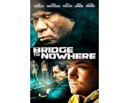 Мост в никуда  (фильм 2009) смотреть онлайн