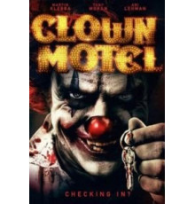 Мотель клоунов: Восставшие (2019)