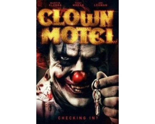 Мотель клоунов: Восставшие  (фильм 2019) смотреть онлайн