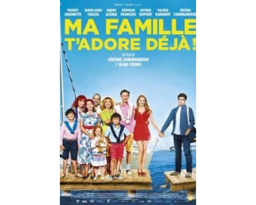 Моя семья тебя уже обожает  (фильм 2016) смотреть онлайн