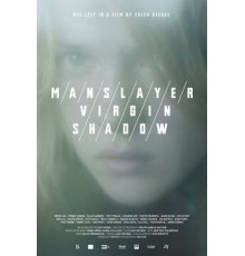 Мужеубийца/Девственница/Тень (2017)