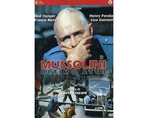 Муссолини: Последний акт  (фильм 1974) смотреть онлайн