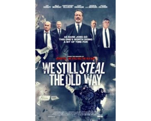 Мы до сих пор воруем по-старому  (фильм 2017) смотреть онлайн