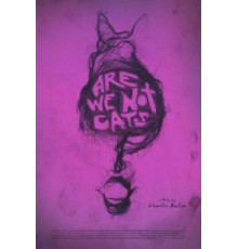 Мы не кошки (2016)