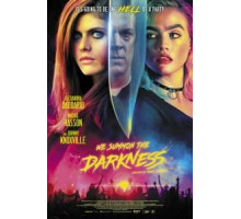 Мы призываем тьму (2019)