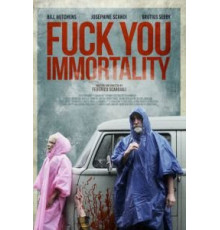 Нафиг твоё бессмертие (2019)