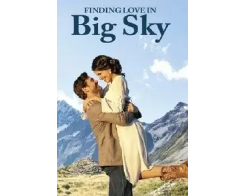Найти любовь в Биг Скай, Монтана  (фильм 2022) смотреть онлайн