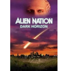 Нация пришельцев: Темный горизонт (1994)