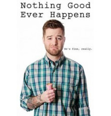 Не жди от жизни ничего хорошего (2016)