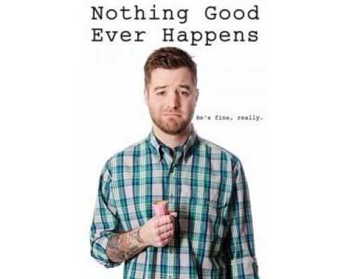 Не жди от жизни ничего хорошего  (фильм 2016) смотреть онлайн