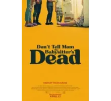 Не говори маме, что няня умерла (2024)