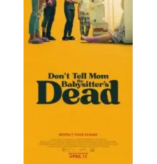 Не говори маме, что няня умерла (2024)